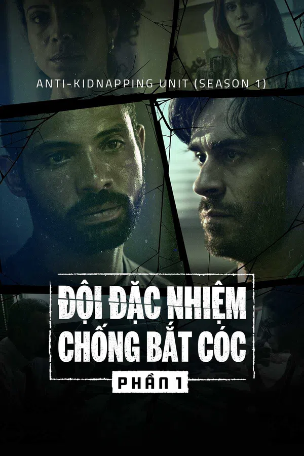 Poster phim Đội Đặc Nhiệm Chống Bắt Cóc (Phần 1) trên SubNhanh