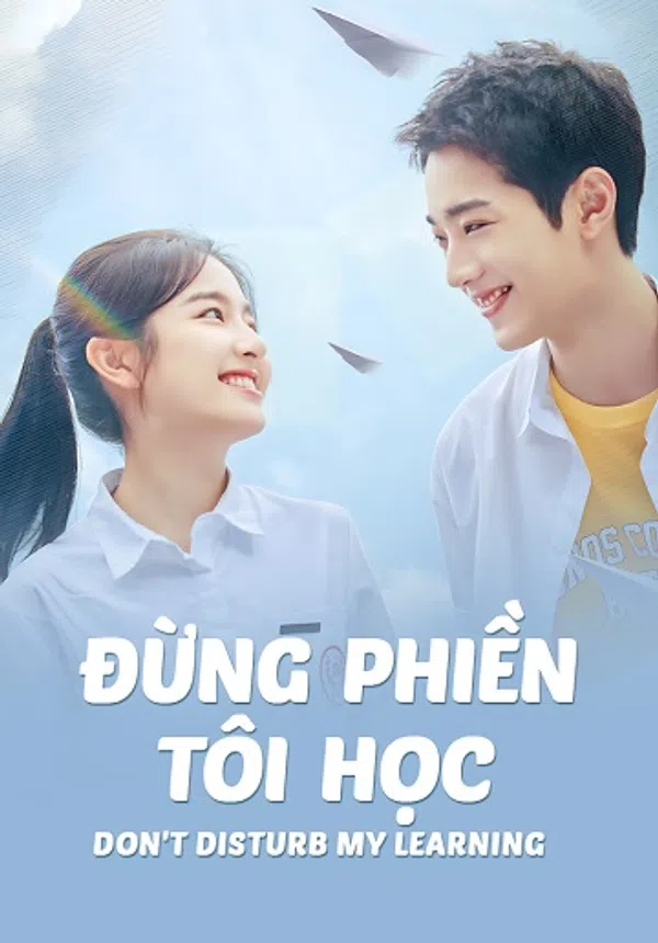 Xem Phim Đừng Phiền Tôi Học Vietsub HD Online