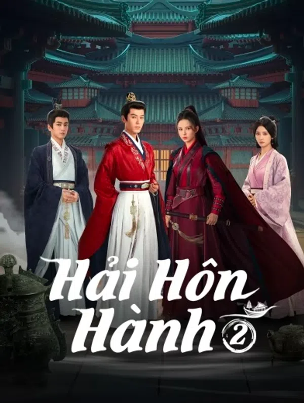 Xem Phim Hải Hôn Hành (Phần 2) Vietsub HD Online