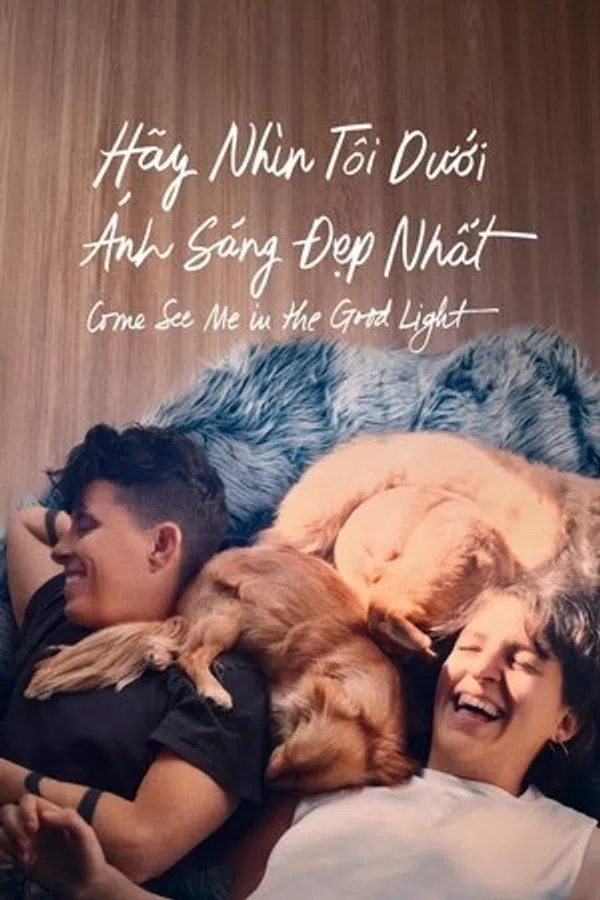 Xem Phim Hãy Nhìn Tôi Dưới Ánh Sáng Đẹp Nhất Vietsub HD Online