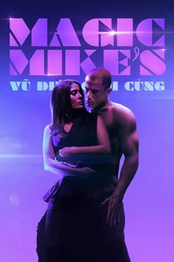 Xem Phim Magic Mike: Vũ Điệu Cuối Cùng Vietsub HD Online