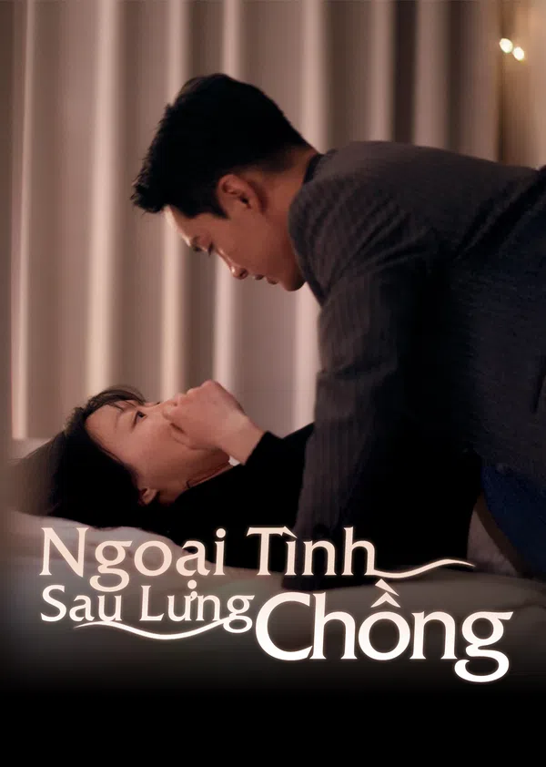 Poster phim Ngoại Tình Sau Lưng Chồng trên SubNhanh