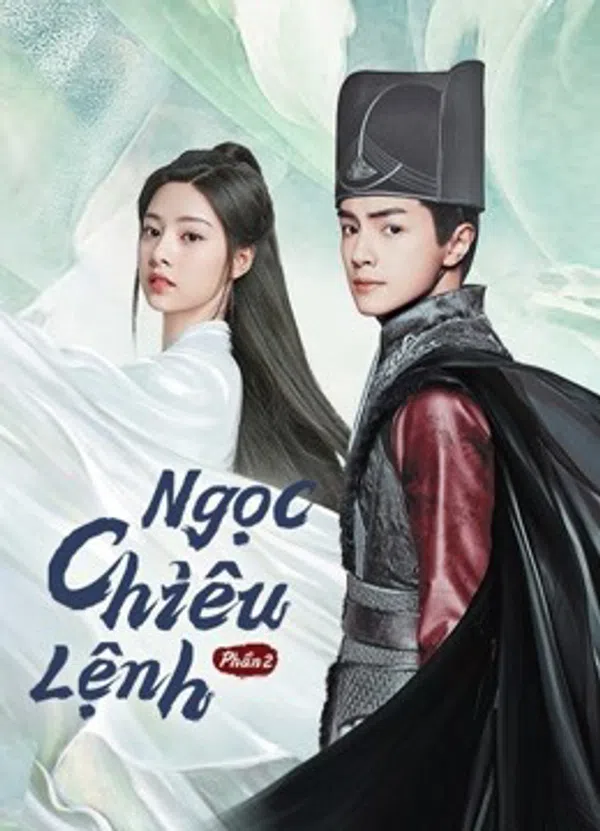 Xem Phim Ngọc Chiêu Lệnh - Phần 2 Vietsub HD Online