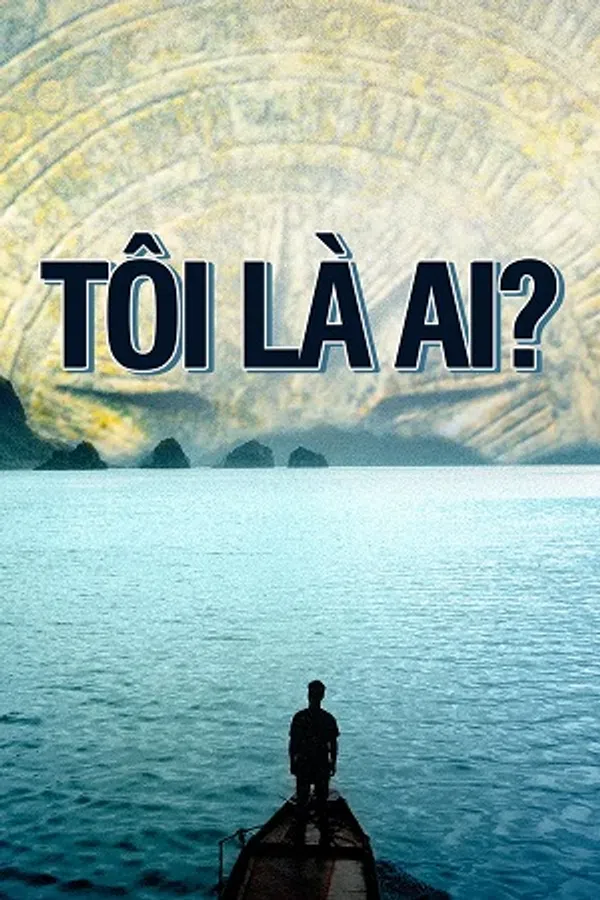 Xem Phim Tôi Là Ai? (2020) Vietsub HD Online