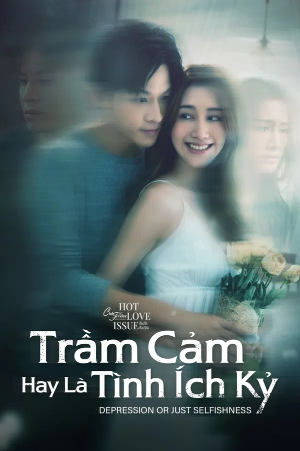 Xem Phim Trầm Cảm Hay Là Tình Ích Kỷ Vietsub HD Online